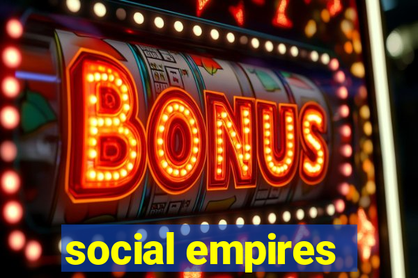 social empires