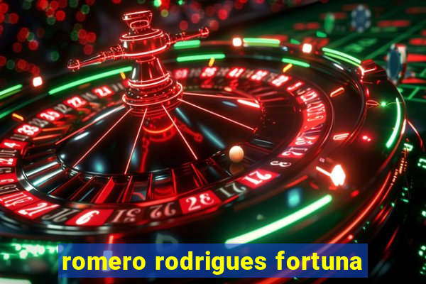 romero rodrigues fortuna