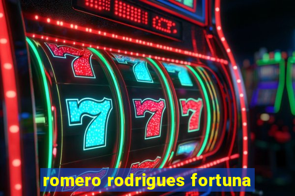 romero rodrigues fortuna