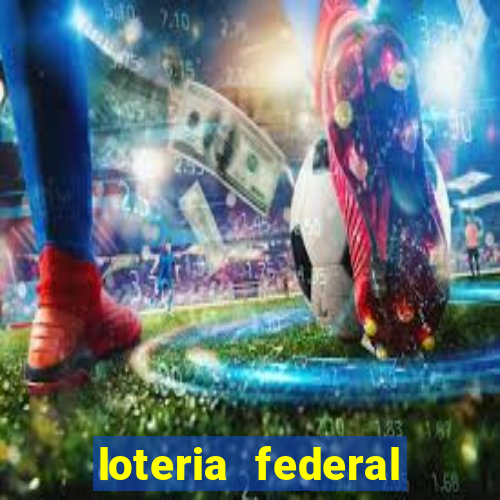 loteria federal sorteio termomecanica