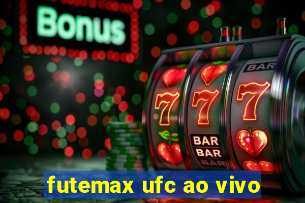 futemax ufc ao vivo