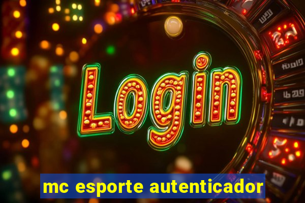 mc esporte autenticador