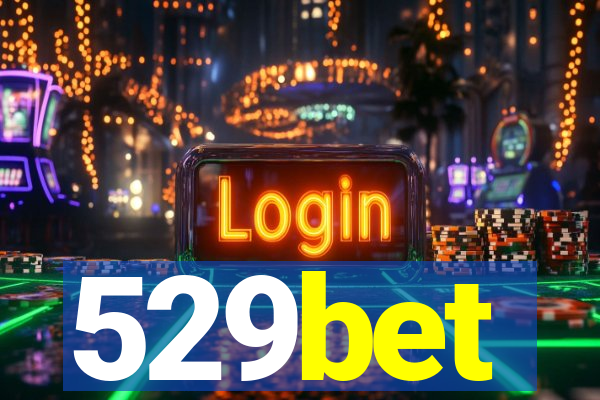 529bet