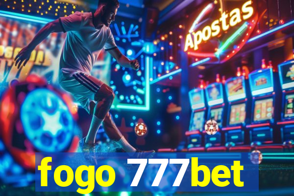 fogo 777bet