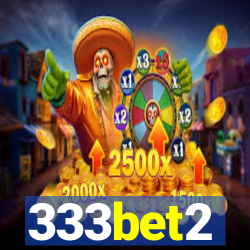 333bet2