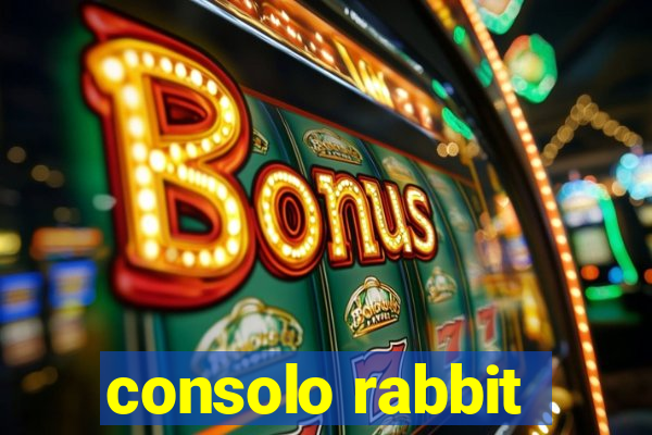 consolo rabbit