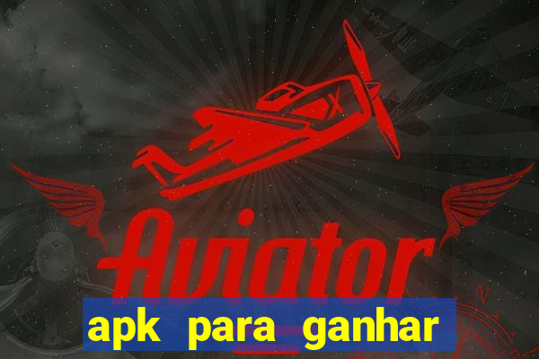 apk para ganhar dinheiro no pix