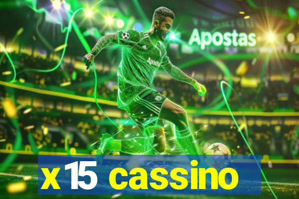 x15 cassino