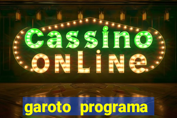 garoto programa zona leste