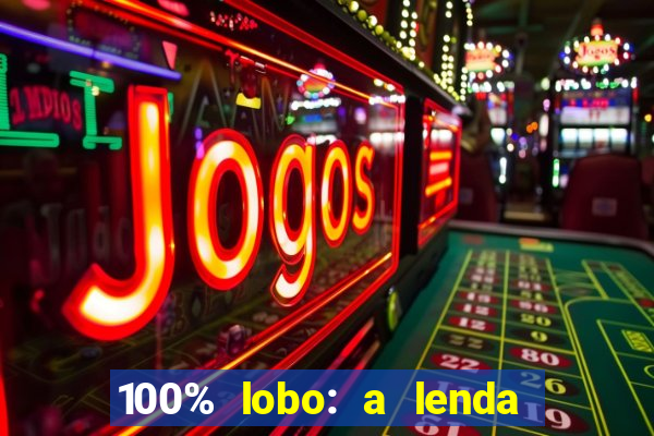 100% lobo: a lenda da pedra da lua 2 temporada