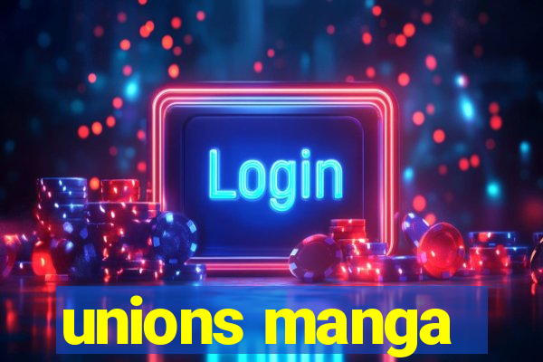 unions manga