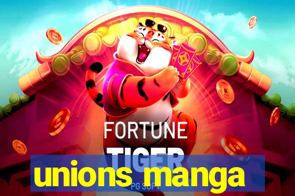 unions manga
