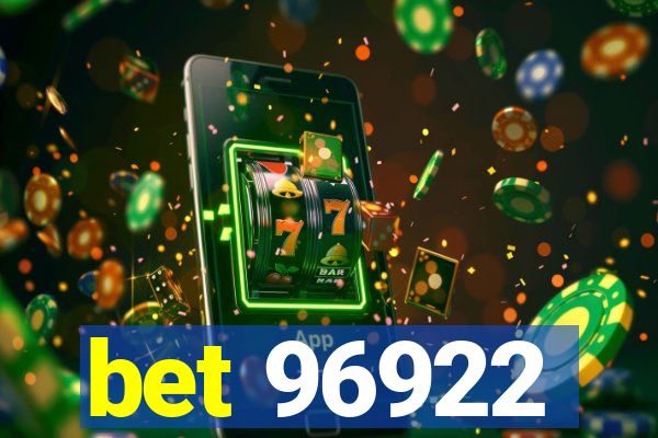 bet 96922