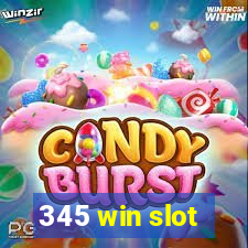 345 win slot