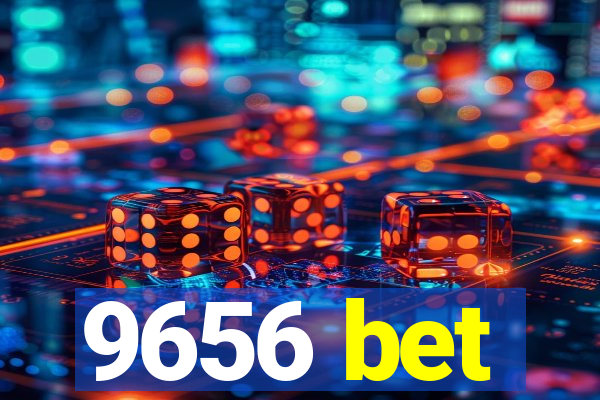 9656 bet