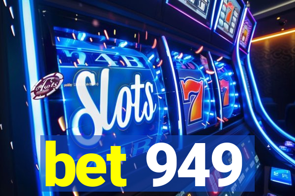 bet 949