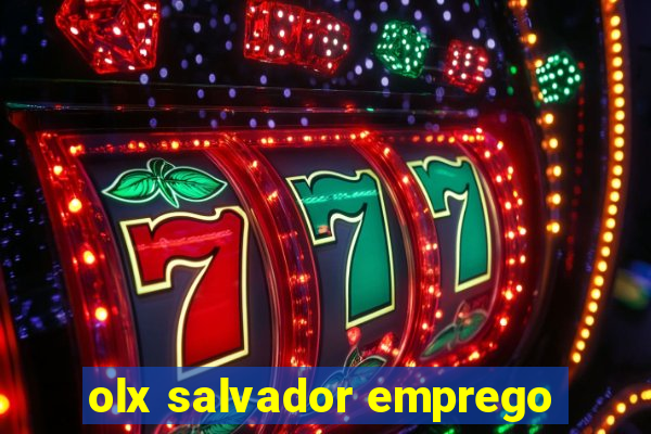 olx salvador emprego