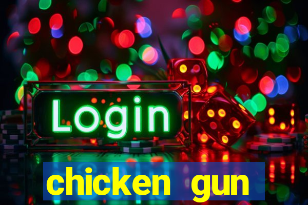 chicken gun dinheiro infinito