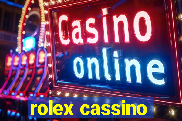 rolex cassino