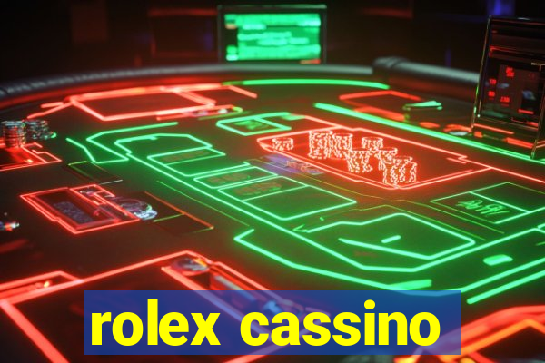 rolex cassino