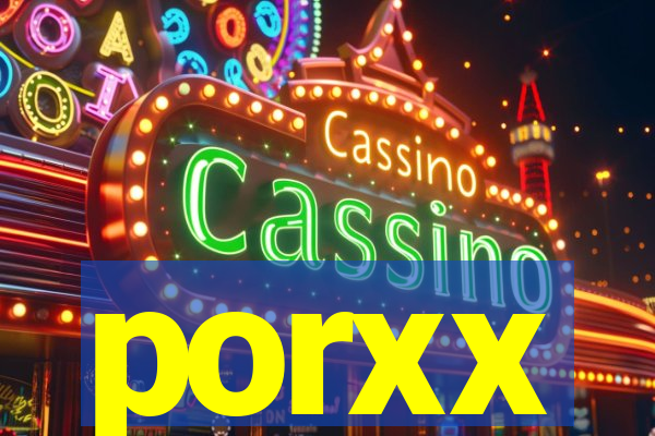 porxx