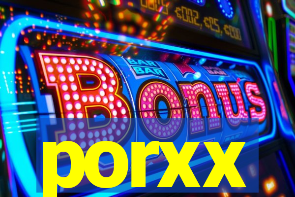porxx
