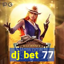 dj bet 77