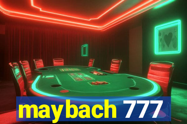 maybach 777