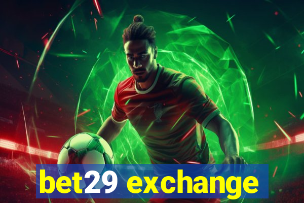 bet29 exchange