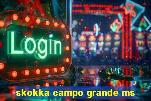 skokka campo grande ms