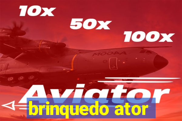 brinquedo ator