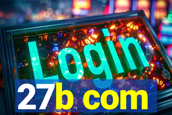 27b com