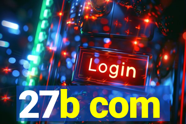 27b com