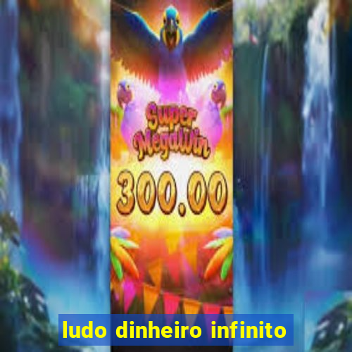 ludo dinheiro infinito