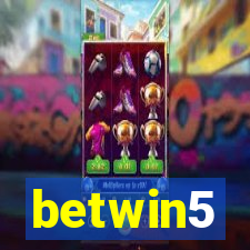 betwin5