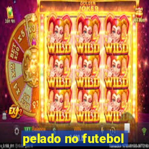 pelado no futebol