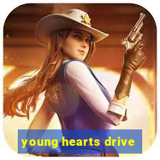 young hearts drive
