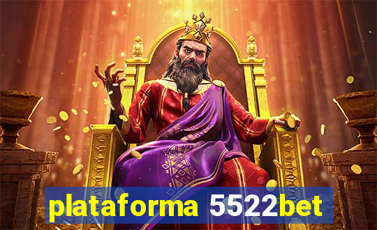 plataforma 5522bet