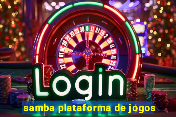 samba plataforma de jogos