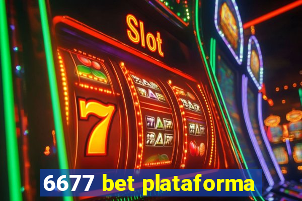 6677 bet plataforma