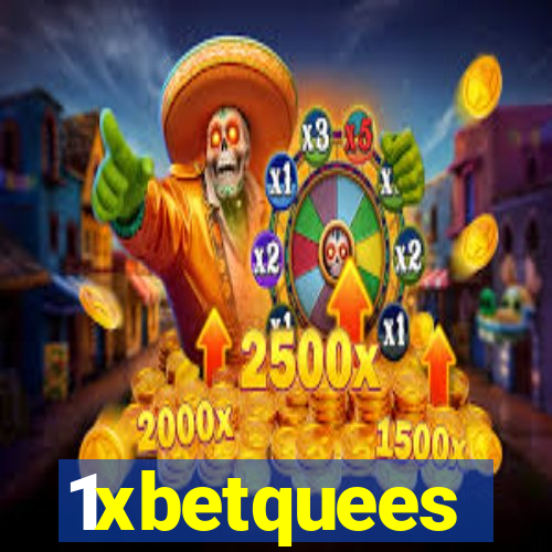 1xbetquees
