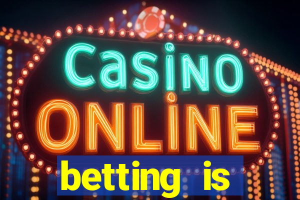 betting is currently unavailable