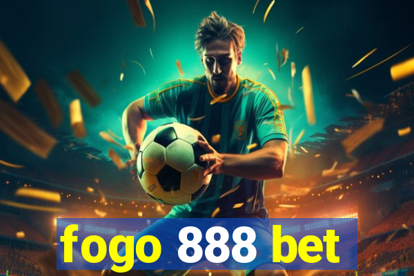 fogo 888 bet