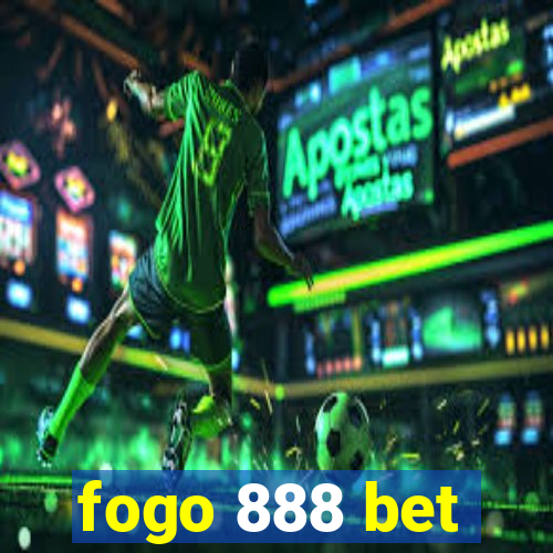fogo 888 bet