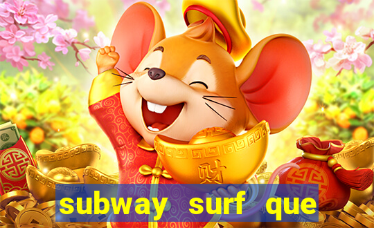 subway surf que ganha dinheiro link
