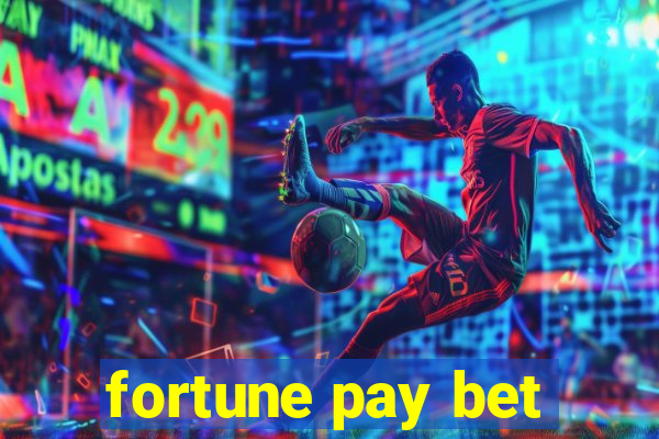 fortune pay bet