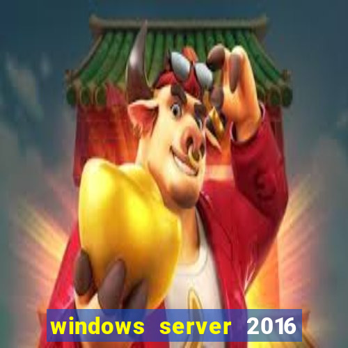 windows server 2016 download iso pt-br