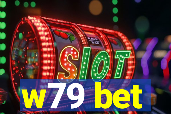w79 bet