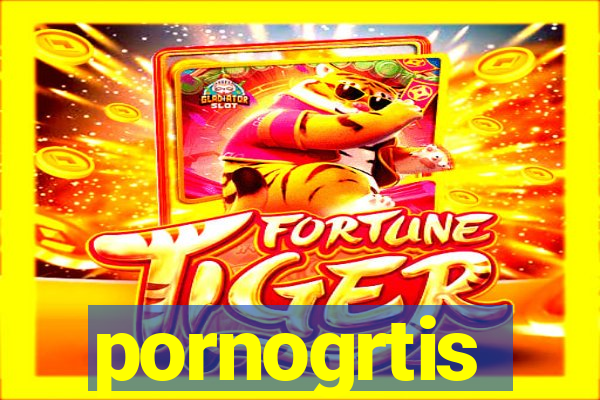 pornogrtis