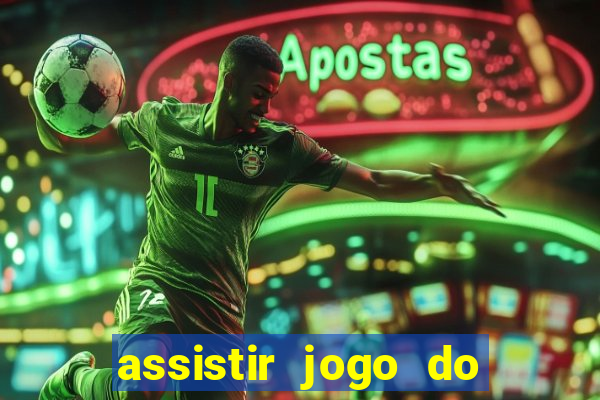 assistir jogo do corinthians ao vivo vto